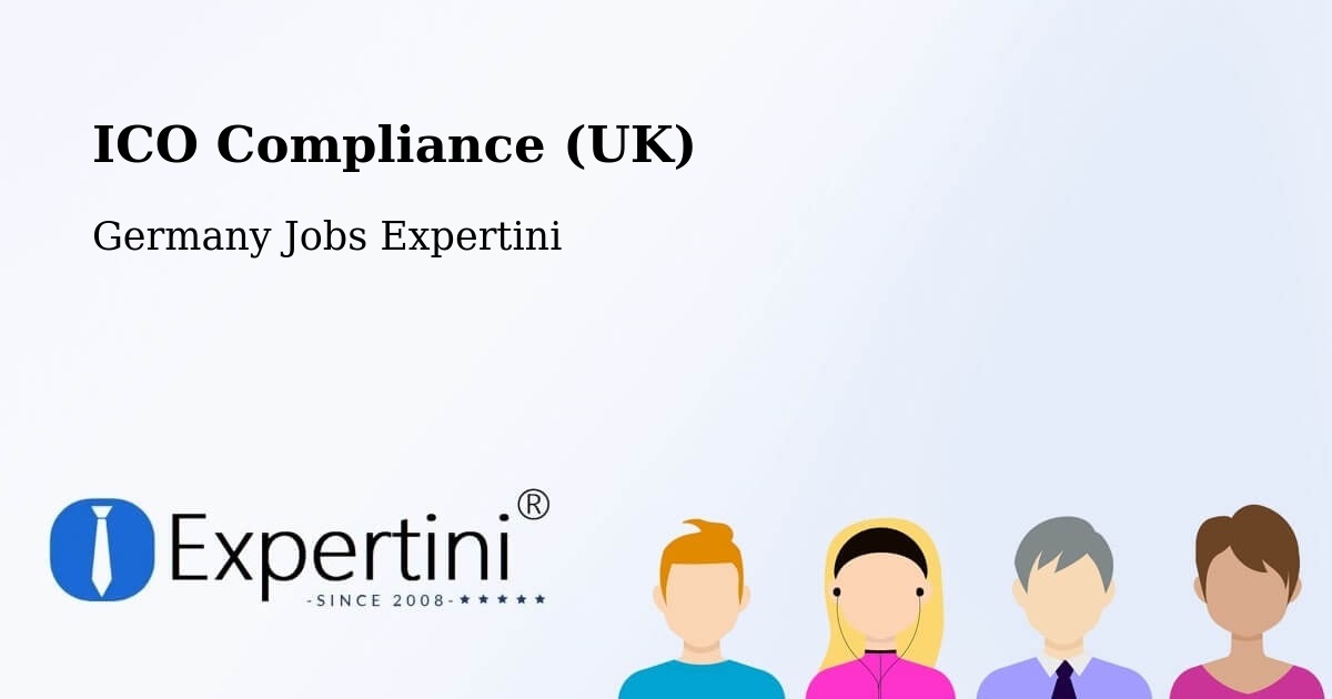 UK Data Protection & ICO Compliance – Giesen - Germany Jobs Expertini