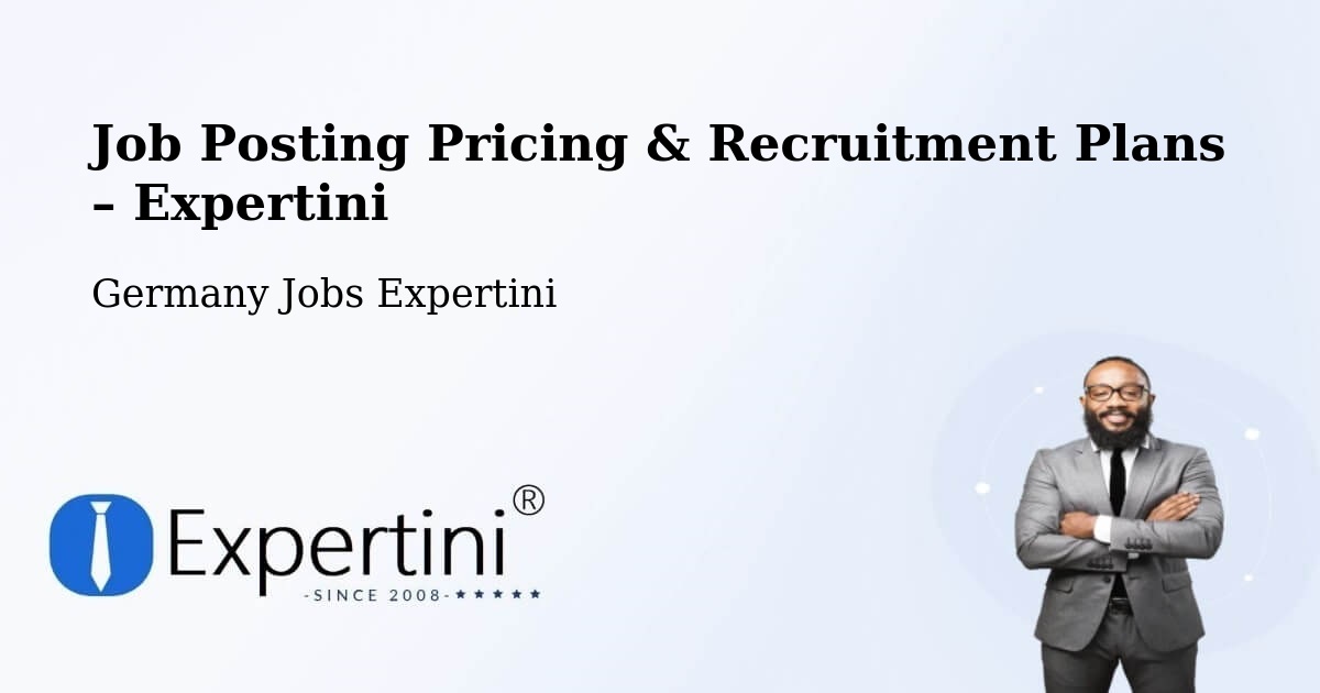 Job Posting Pricing & Recruitment Plans – Giesen - Giesen, Germany Jobs Expertini