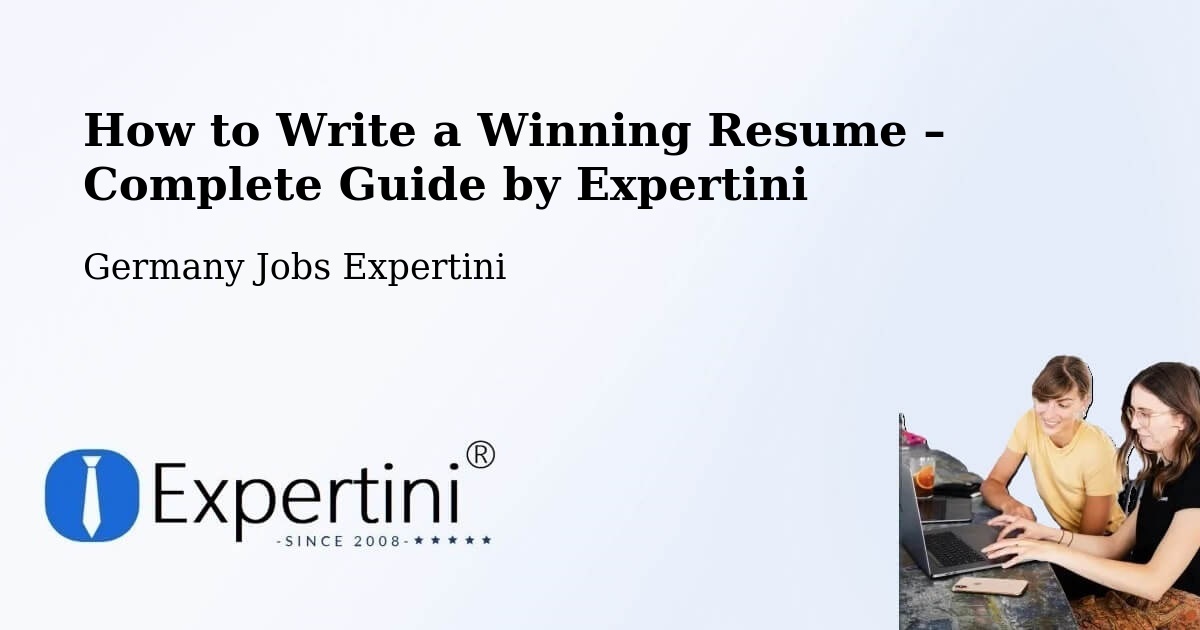 Resume Writing Guide for Job Seekers – Giesen - Giesen, Germany Jobs Expertini